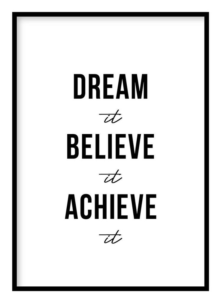 Dream It Believe It Achieve It Motivational Poster